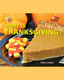 Book cover for What Is Thanksgiving? by Elaine Landau