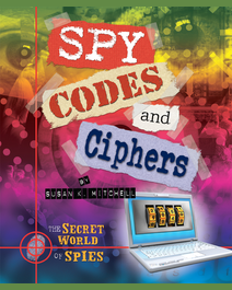 Book cover for Spy Codes and Ciphers by Susan K. Mitchell