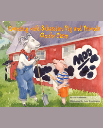 Book cover for Counting with Sebastian Pig and Friends On the Farm by Jill Anderson