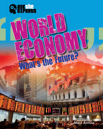 Book cover for World Economy: What's the Future? by Matt Anniss