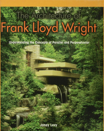 Book cover for The Architecture of Frank Lloyd Wright by Janey Levy