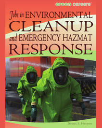 Book cover for Jobs in Environmental Cleanup and Emergency Hazmat Response by Daniel E. Harmon