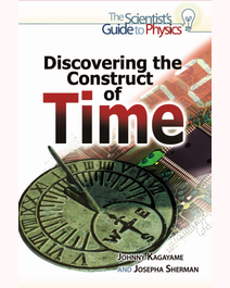 Book cover for Discovering the Construct of Time by Johnny Kagayame, Josepha Sherman