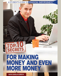 Book cover for Top 10 Secrets for Making Money and Even More Money by Maria Dasilva-gordon