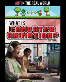 Book cover for What Is Computer Animation? by Judy Thorpe