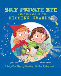 Book cover for Sky Private Eye and the Case of the Missing Grandma by Jane Clarke