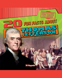 Book cover for 20 Fun Facts About Thomas Jefferson by Jill Keppeler