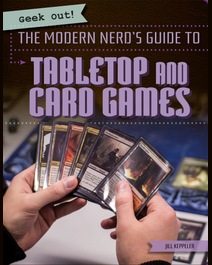 Book cover for The Modern Nerd's Guide to Tabletop and Card Games by Jill Keppeler