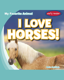 Book cover for I Love Horses! by Beth Gottlieb