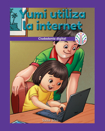 Book cover for Yumi utiliza la internet: Ciudadanía digital by Sadie Silva