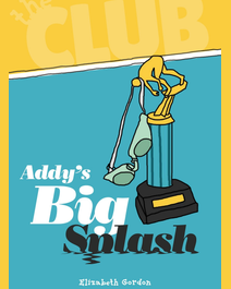 Book cover for Addy's Big Splash by Elizabeth Gordon