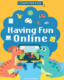 Book cover for Having Fun Online by Clive Gifford