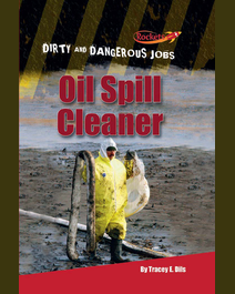Book cover for Oil Spill Cleaner by Tracey E. Dils