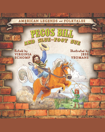 Book cover for Pecos Bill and Slue-Foot Sue by Virginia Schomp