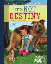 Book cover for It's Not Destiny by Kelsey Abrams