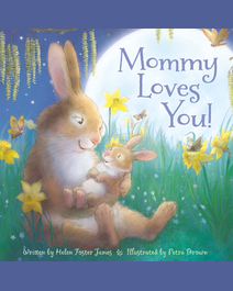 Book cover for Mommy Loves You! by Helen Foster James