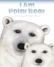Book cover for I Am Polar Bear by J. Patrick Lewis