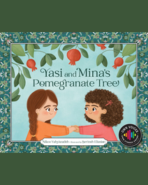 Book cover for Yasi and Mina's Pomegranate Tree by Nikoo Yahyazadeh