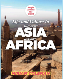 Book cover for Life and Culture in Southwest Asia and North Africa by Miriam Coleman