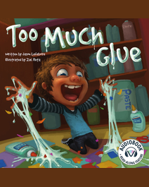 Book cover for Too Much Glue  by Jason Lefebvre