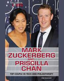 Book cover for Mark Zuckerberg and Priscilla Chan by Lita Sorensen