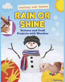 Book cover for Rain or Shine: Science and Craft Projects with Weather by Ruth Owen