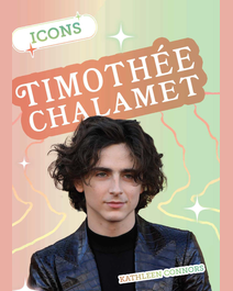 Book cover for Timothée Chalamet by Kathleen Connors
