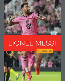 Book cover for Lionel Messi by Michael E. Goodman